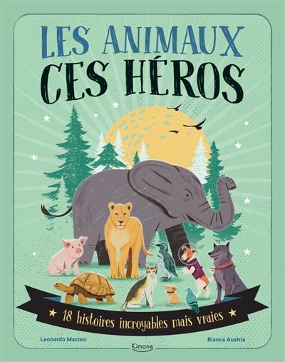 Couverture_Les animaux ces h&eacute;ros