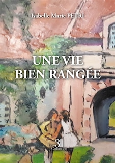 Front cover_Une vie bien rang&eacute;e