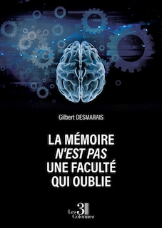 Front cover_La mémoire n'est pas une faculté qui oublie