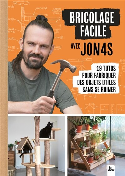 Front cover_Bricolage facile avec Jon4s : 19 tutos pour fabriquer des objets utiles sans se ruiner