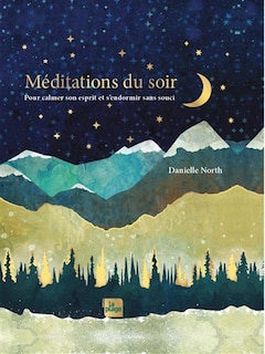 Couverture_Méditations du soir : pour calmer son esprit et s'endormir sans souci