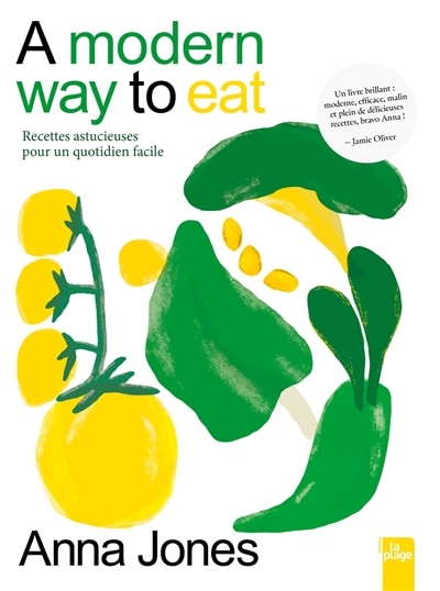 Couverture_A modern way to eat : recettes astucieuses pour un quotidien facile
