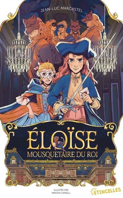 Couverture_Eloïse, mousquetaire du roi