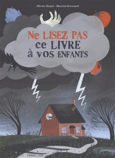 Front cover_Ne lisez pas ce livre a vos enfants