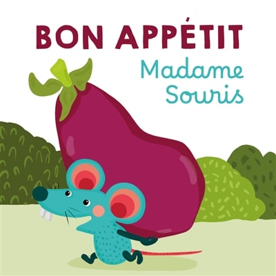 Couverture_Bon app&eacute;tit madame Souris