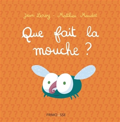 Couverture_Que fait la mouche ?