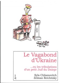 Front cover_Le vagabond d'Ukraine... ou Les tribulations d'un petit Juif du Dniepr