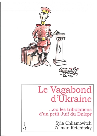 Front cover_Le vagabond d'Ukraine... ou Les tribulations d'un petit Juif du Dniepr