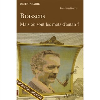Couverture_Brassens : Mais Où Sont Les Mots D'antan ?