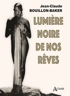 Couverture_Lumi&egrave;re noire de nos r&ecirc;ves