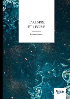 Couverture_La cendre et l'&eacute;cume