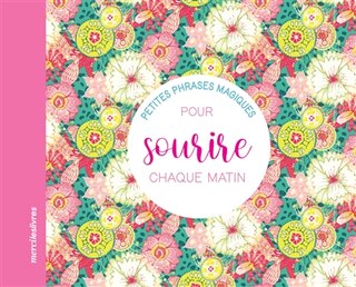 Front cover_Petites phrases magiques pour sourire chaque matin