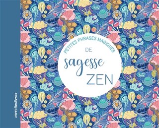 Front cover_Petites phrases magiques de sagesse zen