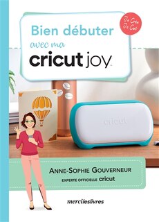 Front cover_Bien débuter avec ma Cricut Joy