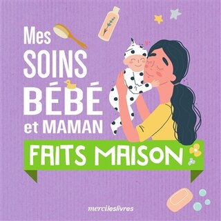 Front cover_Mes soins bébé et maman faits maison