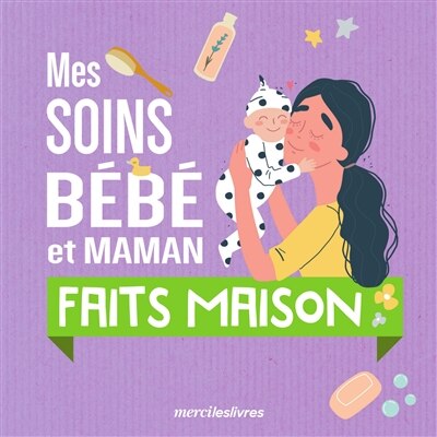 Front cover_Mes soins bébé et maman faits maison