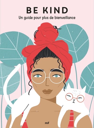 Front cover_Be kind : un guide pour plus de bienveillance