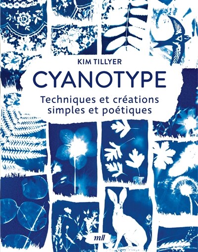 Front cover_Cyanotype : techniques et créations simples et poétiques
