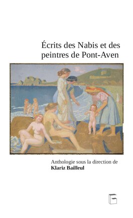 Ecrits des Nabis et des peintres de Pont-Aven