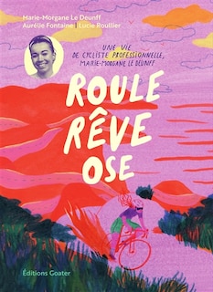 Front cover_Roule, rêve et ose
