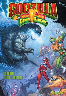 Front cover_Godzilla vs. Power Rangers : mighty morphin