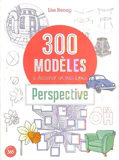 Front cover_300 modèles à dessiner en pas à pas : perspective