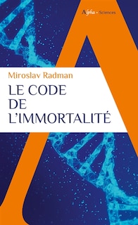 Front cover_Le code de l'immortalité