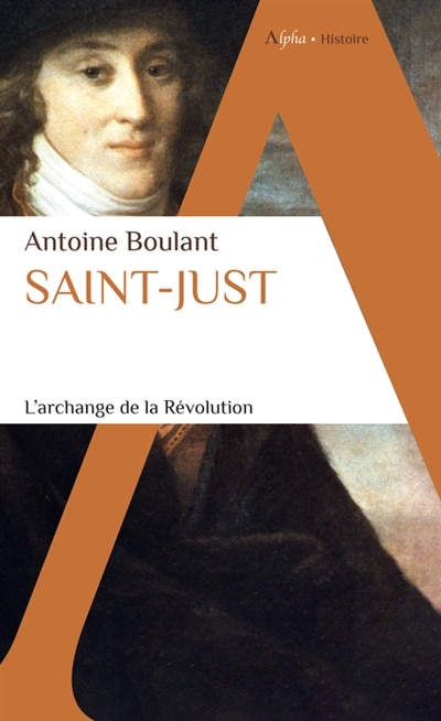 Couverture_Saint-Just : l'archange de la Révolution