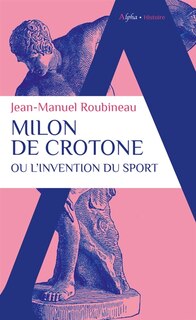 Couverture_Milon de Crotone ou L'invention du sport
