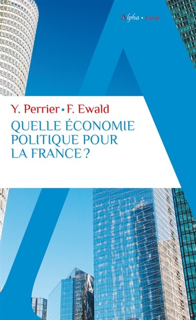 Front cover_Quelle économie politique pour la France ?