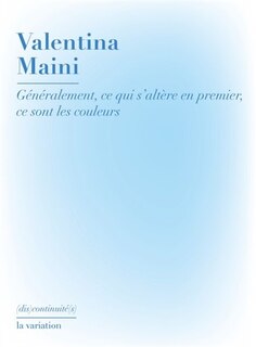 Couverture_G&eacute;n&eacute;ralement, ce qui s'alt&egrave;re en premier, ce sont les couleurs