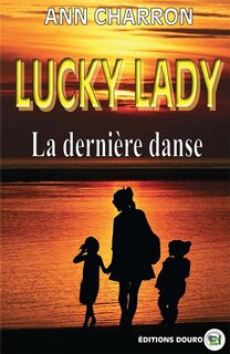 Couverture_LUCKY LADY, la dernière danse