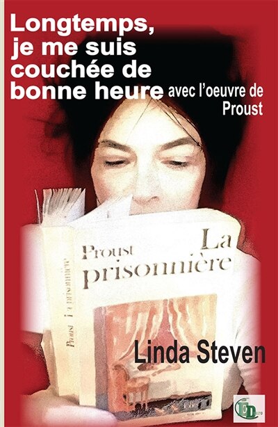 Couverture_Longtemps, je me suis couchée de bonne heure avec l'oeuvre de Proust