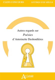 Front cover_Autres regards sur Poésies d'Antoinette Deshoulières