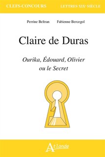 Front cover_Claire de Duras, Ourika, Edouard, Olivier ou le secret