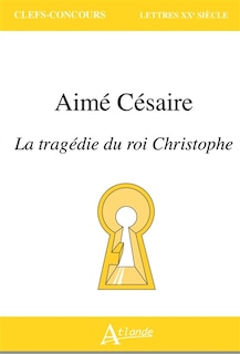 Front cover_Aimé Césaire, La tragédie du roi Christophe