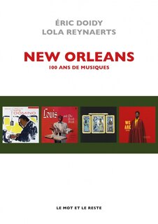 Front cover_New Orleans : 100 ans de musiques