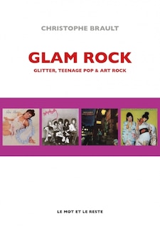 Glam rock: Glitter, teenage pop & art rock