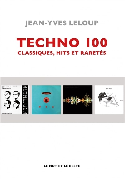Front cover_Techno 100 : classiques, hits et raretés
