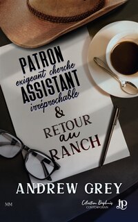 Patron exigeant cherche assistant irréprochable / Retour au ranch