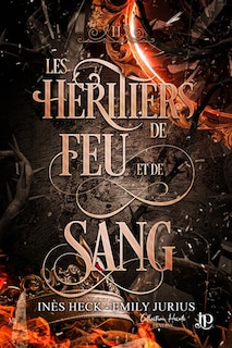 Couverture_Les h&eacute;ritiers de feu et de sang #2