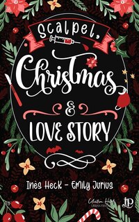 Couverture_Scalpel, Christmas & Love story