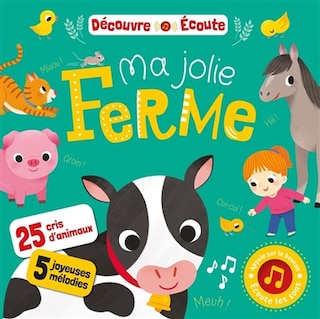Couverture_Ma jolie ferme : 25 cris d'animaux, 5 joyeuses mélodies
