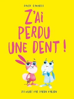 Front cover_Z'ai perdu une dent !