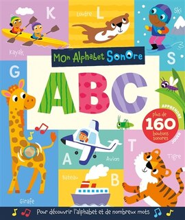 Front cover_Mon alphabet sonore : ABC : pour découvrir l'alphabet et de nombreux mots