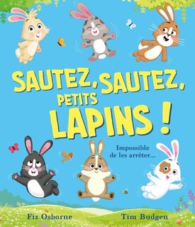 Couverture_Sautez, sautez, petits lapins !