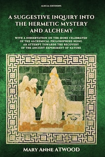 Front cover_A Suggestive Inquiry into the Hermetic Mystery and Alchemy