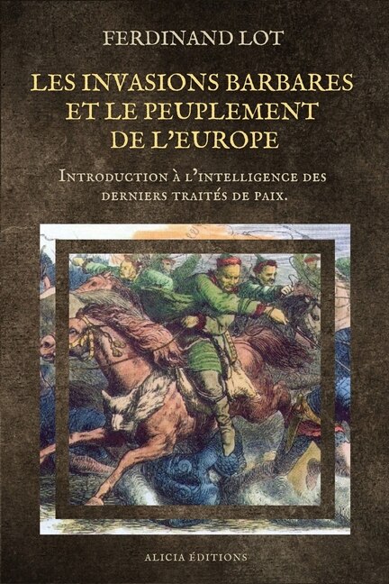 Couverture_Les invasions barbares et le peuplement de l'Europe