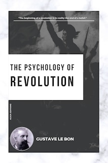 Front cover_The Psychology of Revolution