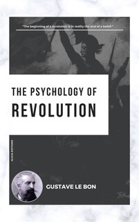 Front cover_The Psychology of Revolution
